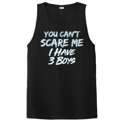 You Can't Scare Me I Have Three Boys PosiCharge Competitor Tank