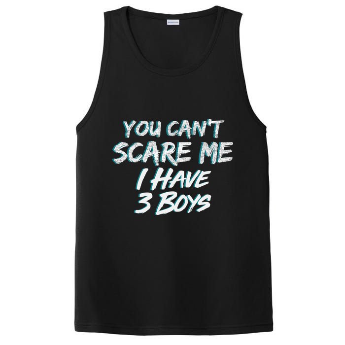 You Can't Scare Me I Have Three Boys PosiCharge Competitor Tank
