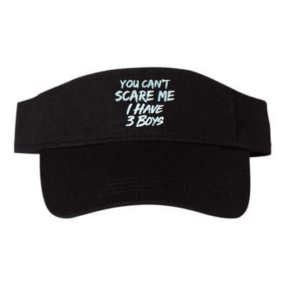 You Can't Scare Me I Have Three Boys Visor