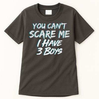 You Can't Scare Me I Have Three Boys Tall T-Shirt