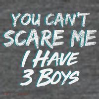 You Can't Scare Me I Have Three Boys Flatbill Hat