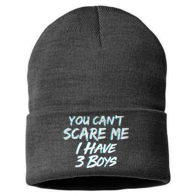 You Can't Scare Me I Have Three Boys Sustainable Knit Beanie