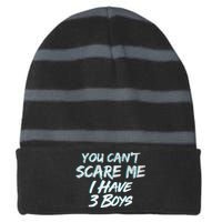 You Can't Scare Me I Have Three Boys Striped Beanie with Solid Band