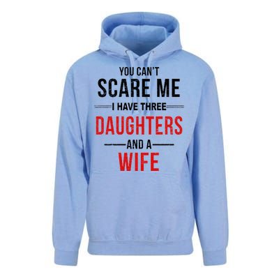 You Can't Scare Me I Have Three Daughters And A Wife Unisex Surf Hoodie