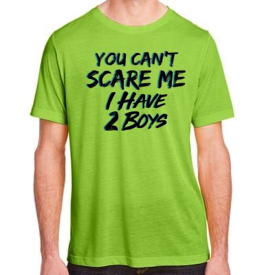 You Can't Scare Me I Have Two Boys Adult ChromaSoft Performance T-Shirt