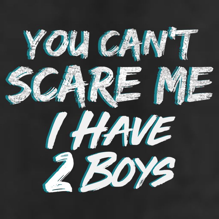 You Can't Scare Me I Have Two Boys Cool Comfort Performance Bucket Hat