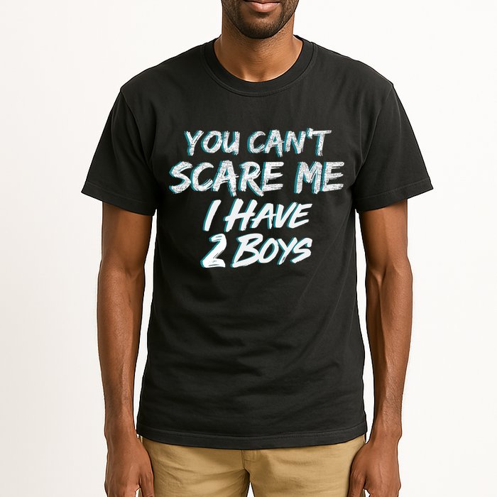 You Can't Scare Me I Have Two Boys Tall T-Shirt