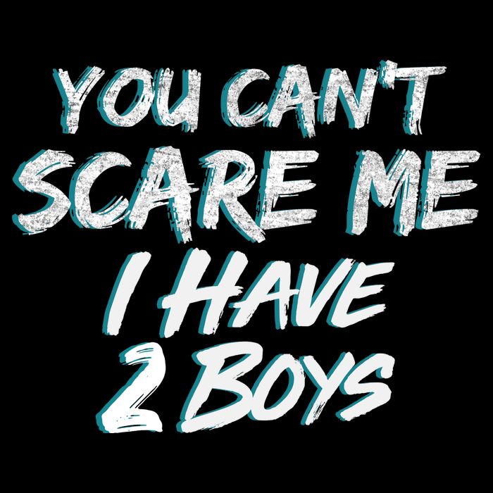 You Can't Scare Me I Have Two Boys Drawstring Bag
