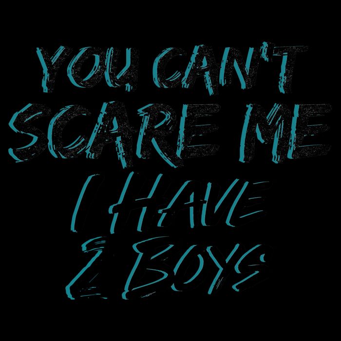 You Can't Scare Me I Have Two Boys 16oz Travel Tumbler