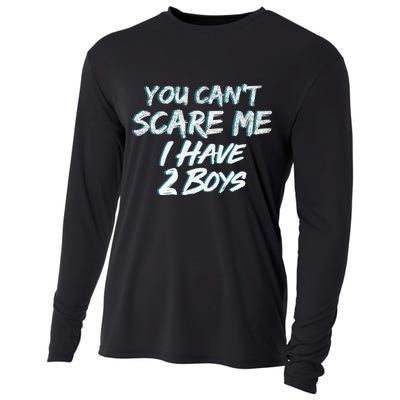 You Can't Scare Me I Have Two Boys Cooling Performance Long Sleeve Crew