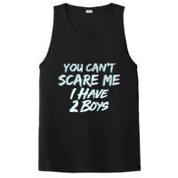 You Can't Scare Me I Have Two Boys PosiCharge Competitor Tank