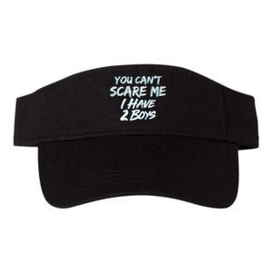 You Can't Scare Me I Have Two Boys Valucap Bio-Washed Visor