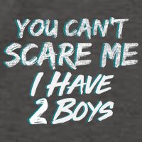 You Can't Scare Me I Have Two Boys Vector Backpack
