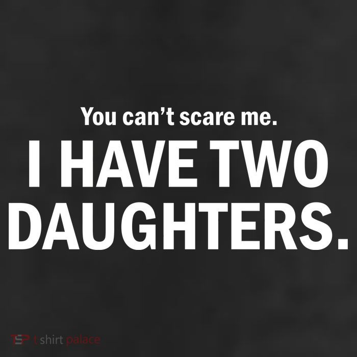 You Can't Scare Me I Have Two Daughters 7 Panel Mesh Trucker Snapback Hat