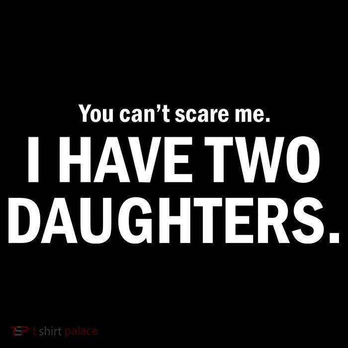 You Can't Scare Me I Have Two Daughters Hooded Wearable Blanket