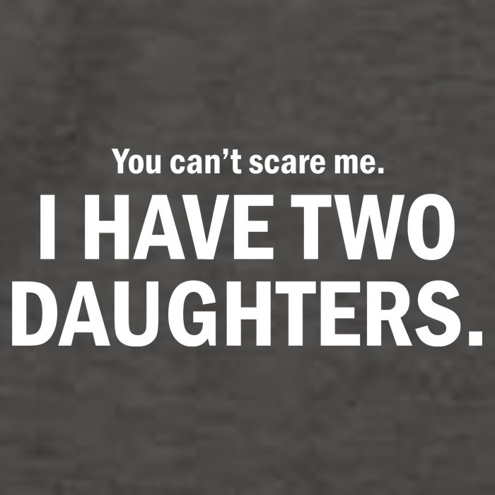 You Can't Scare Me I Have Two Daughters Vector Backpack
