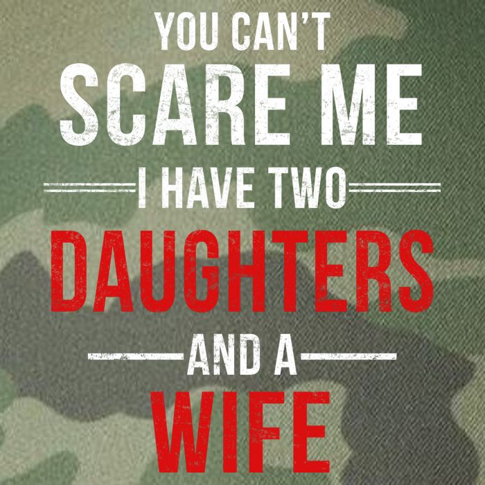 You Can't Scare Me I Have Two Daughters And A Wife Legacy Tie Dye Trucker Hat