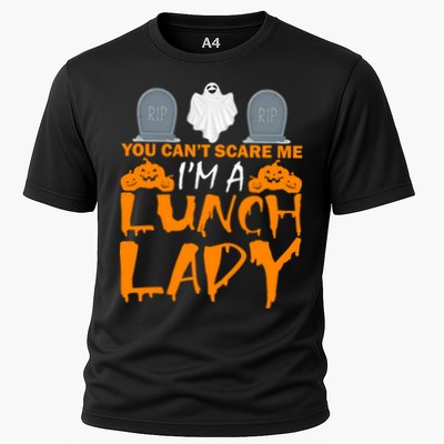 You Can't Scare Me I'm A lunch Lady Performance Shirt