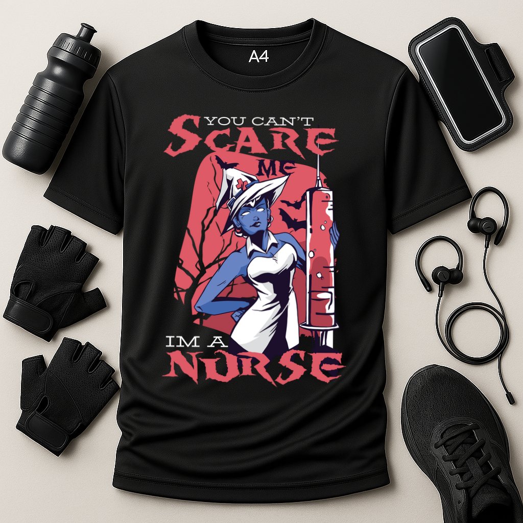 You Can't Scare Me I'm A Nurse Performance Shirt