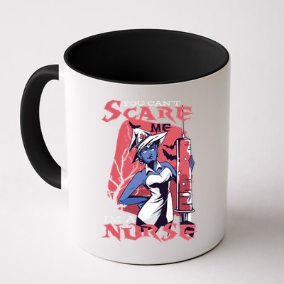 You Can't Scare Me I'm A Nurse Mug