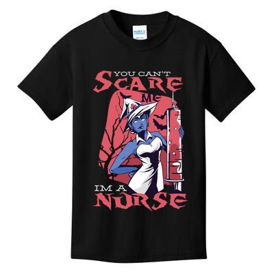 You Can't Scare Me I'm A Nurse Kids T-Shirt