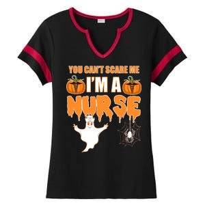 You Can't Scare Me I'm A Nurse Halloween Ladies Halftime Notch Neck Tee