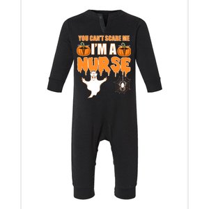 You Can't Scare Me I'm A Nurse Halloween Infant Fleece One Piece