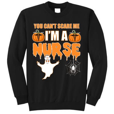 You Can't Scare Me I'm A Nurse Halloween Sweatshirt
