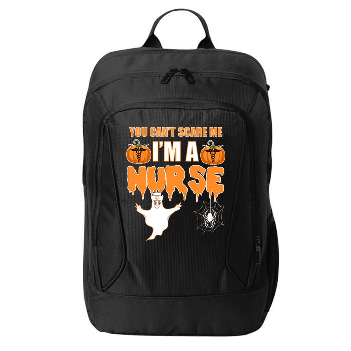 You Can't Scare Me I'm A Nurse Halloween City Backpack