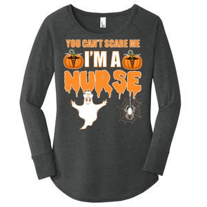 You Can't Scare Me I'm A Nurse Halloween Women's Perfect Tri Tunic Long Sleeve Shirt