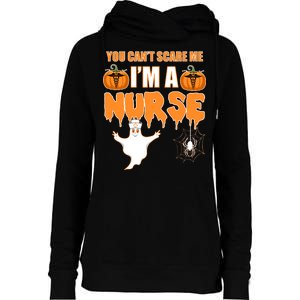 You Can't Scare Me I'm A Nurse Halloween Womens Funnel Neck Pullover Hood