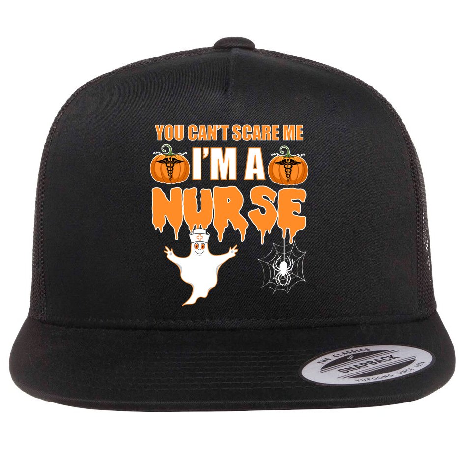 You Can't Scare Me I'm A Nurse Halloween Flat Bill Trucker Hat
