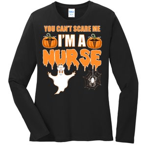 You Can't Scare Me I'm A Nurse Halloween Ladies Long Sleeve Shirt