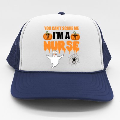 You Can't Scare Me I'm A Nurse Halloween Trucker Hat