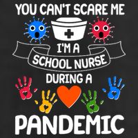 You Can't Scare Me I'm A School Nurse During the Pandemic Adult Drive Performance Visor