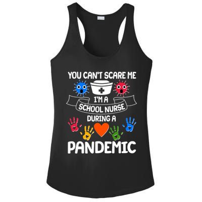 You Can't Scare Me I'm A School Nurse During the Pandemic Ladies PosiCharge Competitor Racerback Tank