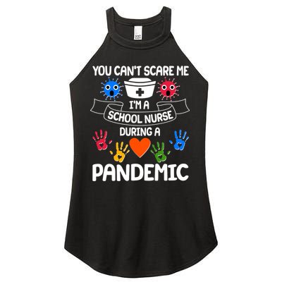 You Can't Scare Me I'm A School Nurse During the Pandemic Women's Perfect Tri Rocker Tank
