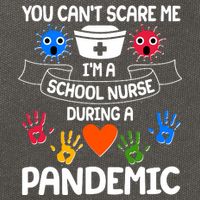 You Can't Scare Me I'm A School Nurse During the Pandemic Cotton Canvas Backpack