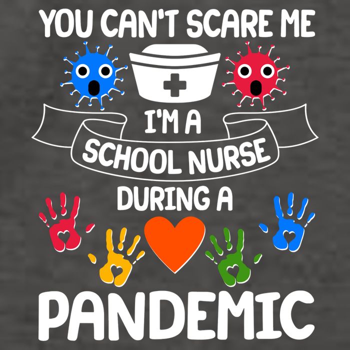 You Can't Scare Me I'm A School Nurse During the Pandemic Vector Backpack
