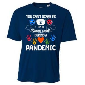 You Can't Scare Me I'm A School Nurse During the Pandemic Cooling Performance Crew T-Shirt