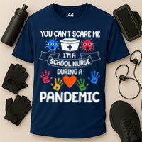 You Can't Scare Me I'm A School Nurse During the Pandemic Cooling Performance Crew T-Shirt