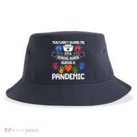You Can't Scare Me I'm A School Nurse During the Pandemic Sustainable Bucket Hat