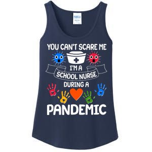 You Can't Scare Me I'm A School Nurse During the Pandemic Ladies Essential Tank