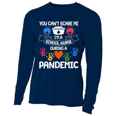You Can't Scare Me I'm A School Nurse During the Pandemic Cooling Performance Long Sleeve Crew