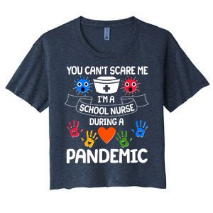 You Can't Scare Me I'm A School Nurse During the Pandemic Women's Crop Top Tee