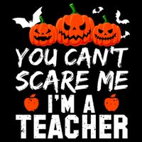 You Can't Scare Me I'm A Teacher Sustainable Beanie