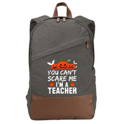 You Can't Scare Me I'm A Teacher Cotton Canvas Backpack