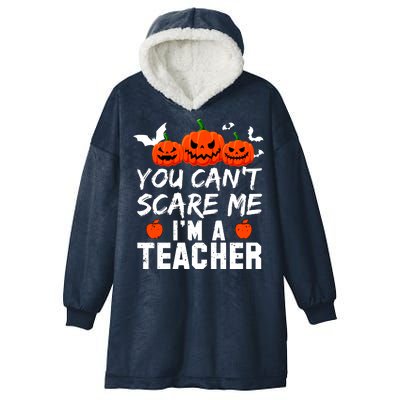 You Can't Scare Me I'm A Teacher Hooded Wearable Blanket