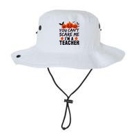 You Can't Scare Me I'm A Teacher Legacy Cool Fit Booney Bucket Hat