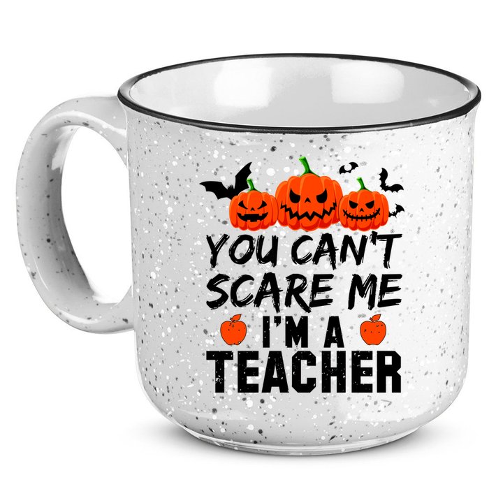 You Can't Scare Me I'm A Teacher 15oz Campfire Ceramic Mug